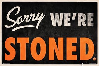 AllPosters Wall Poster Sorry We're Stoned, 36x24
