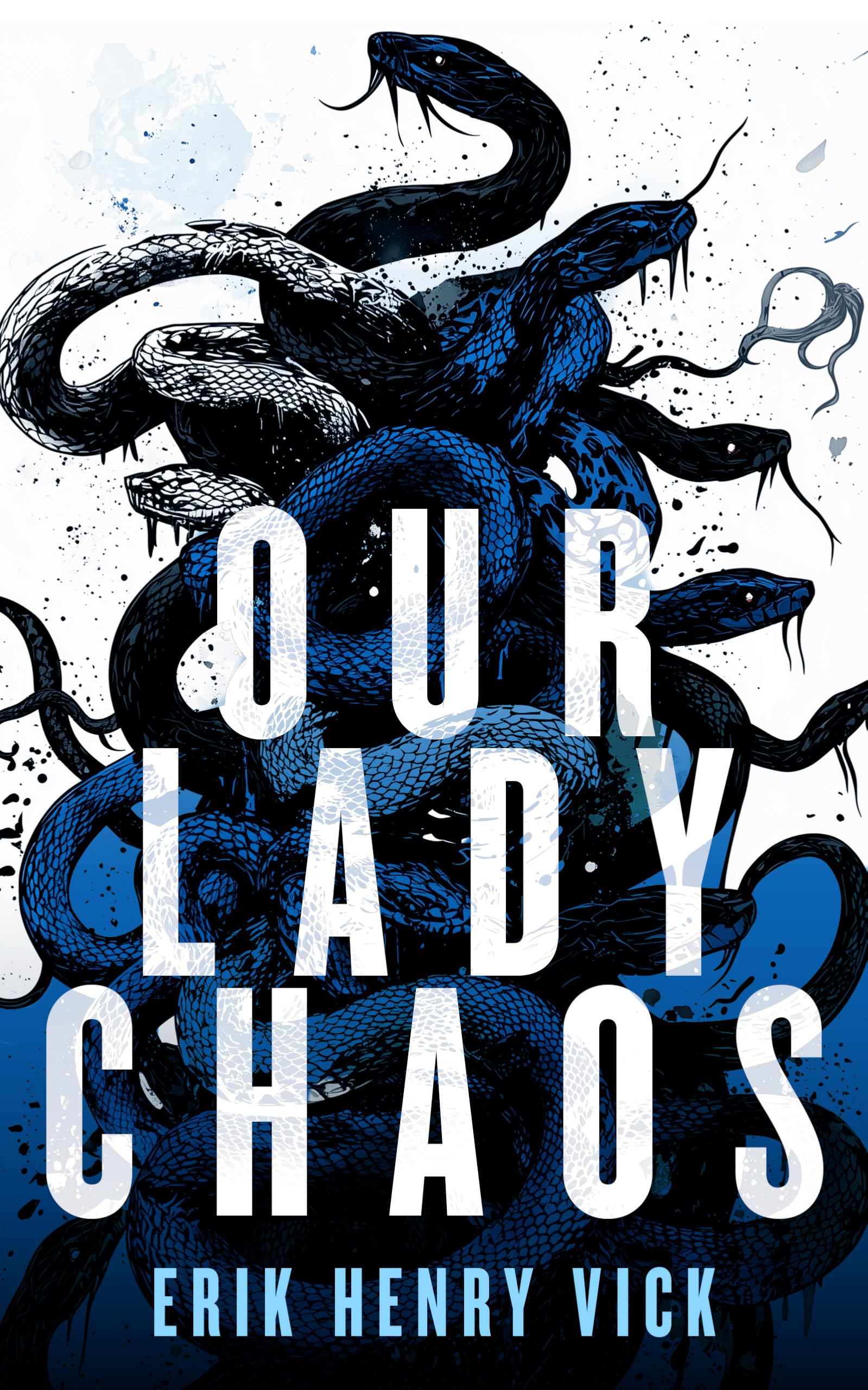 Our Lady Chaos: A Supernatural Thriller: 3 (Evil Walks Among Us)