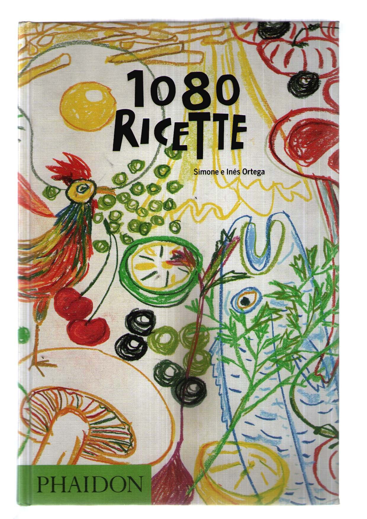 Amazon.it: 1080 RICETTE - ORTEGA SIMONE E INES - Libri