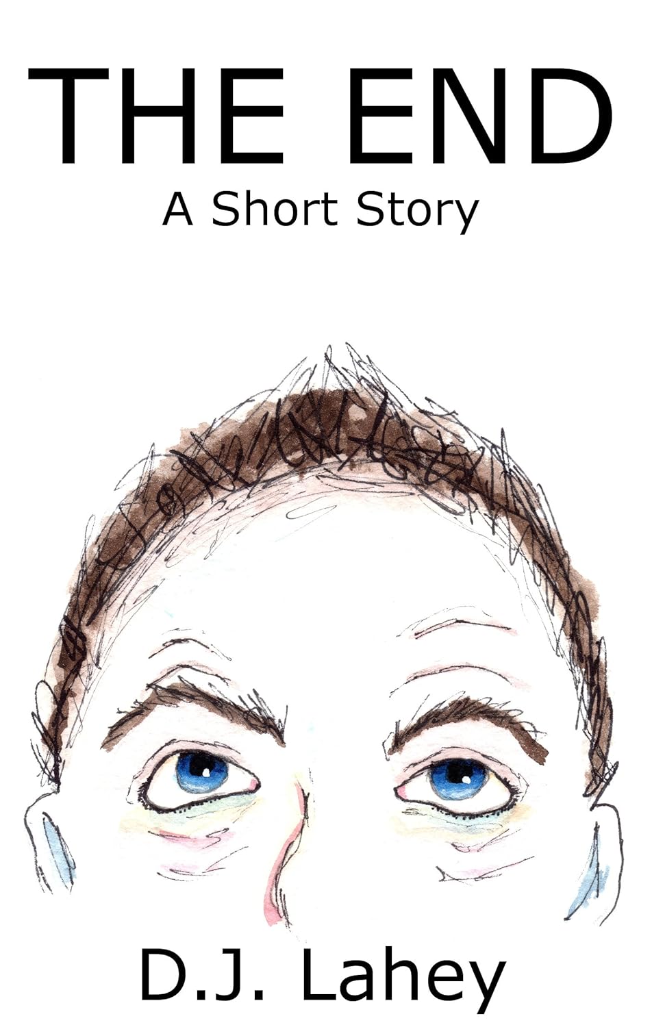 The End A speculative fiction short story Kindle edition by Lahey, D