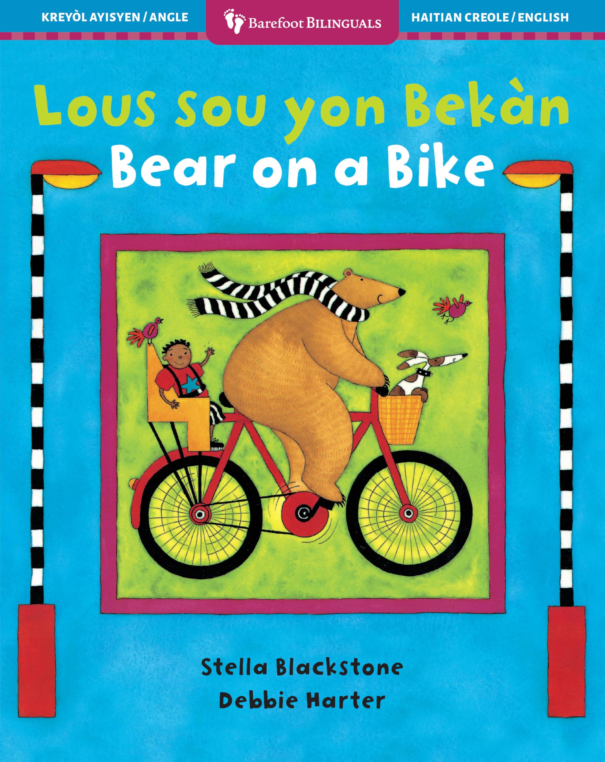 Bear on a Bike (Bilingual Haitian Creole & English) (Barefoot Bilinguals) (Haitian and English Edition)