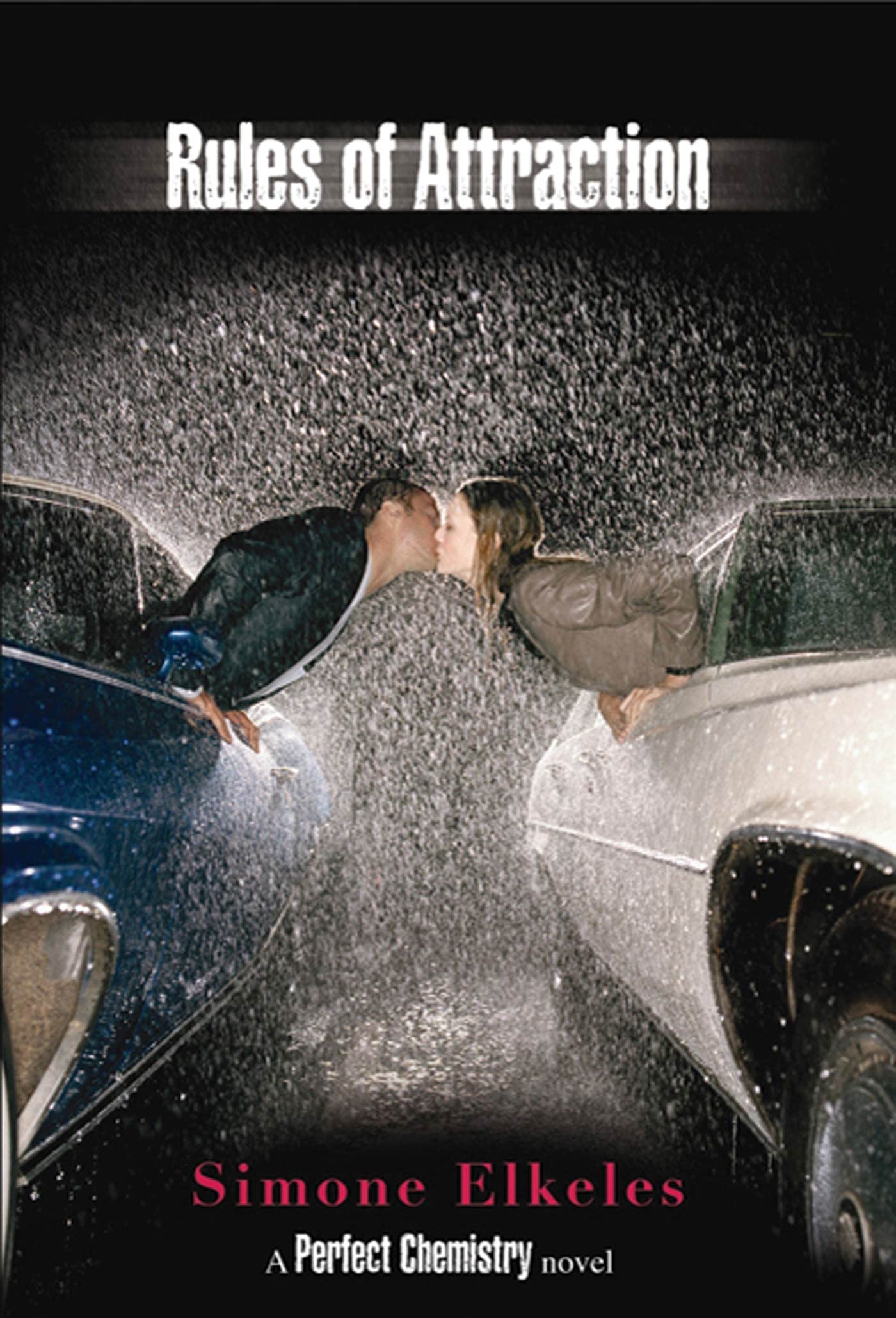 Rules of Attraction (Perfect Chemistry) Hardcover – April 13, 2010