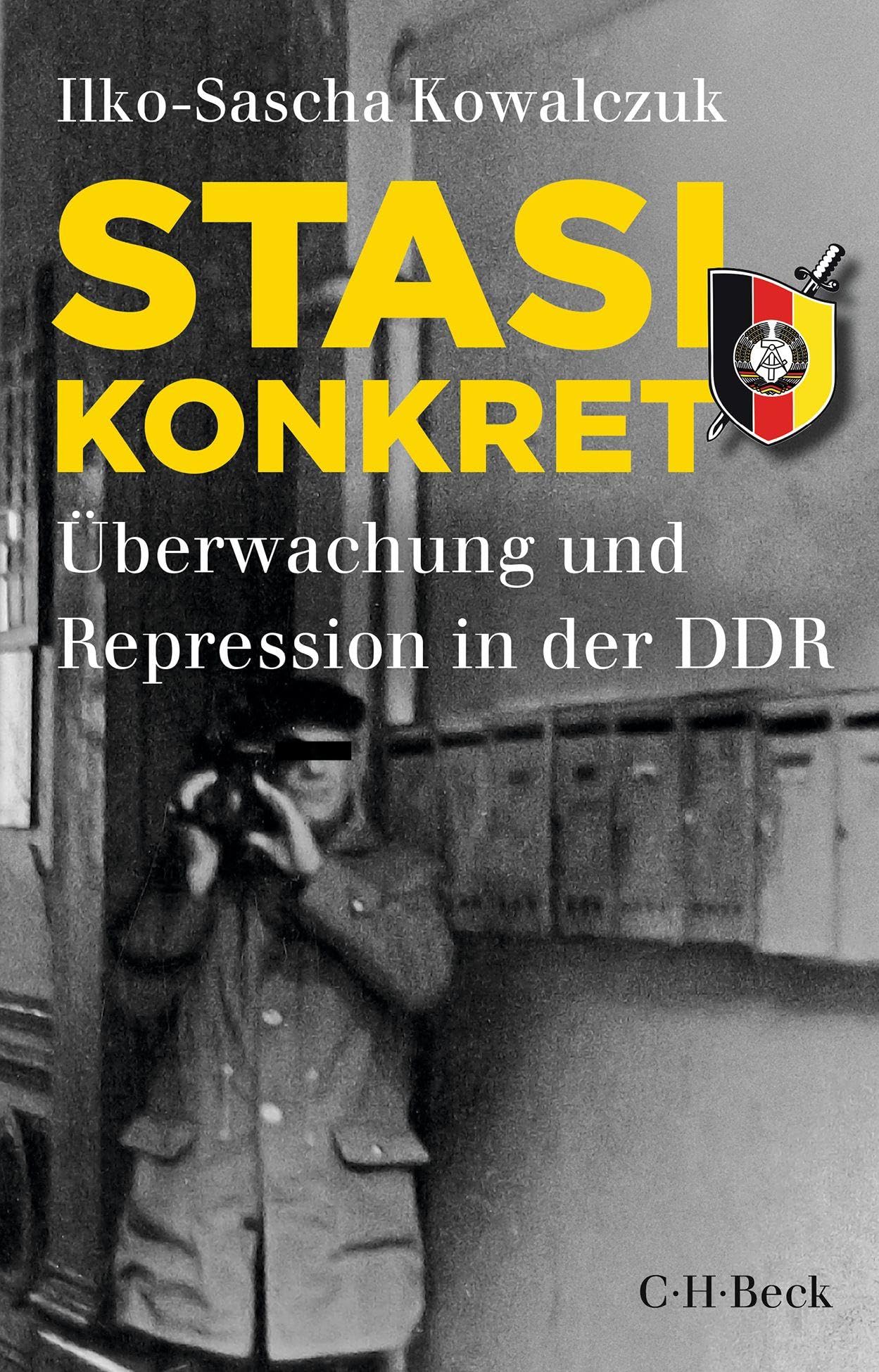 Stasi konkret: Überwachung und Repression in der DDR