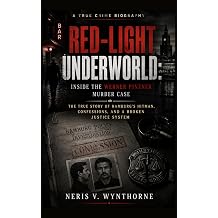 Red-Light Underworld Inside the Werner Pinzner Murder Case The True Story of Hamburgs Hitman, Confessions, and a Broken Justice System