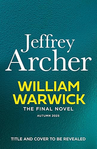 William Warwick The Final Novel (William Warwick 8) (William Warwick Novels)