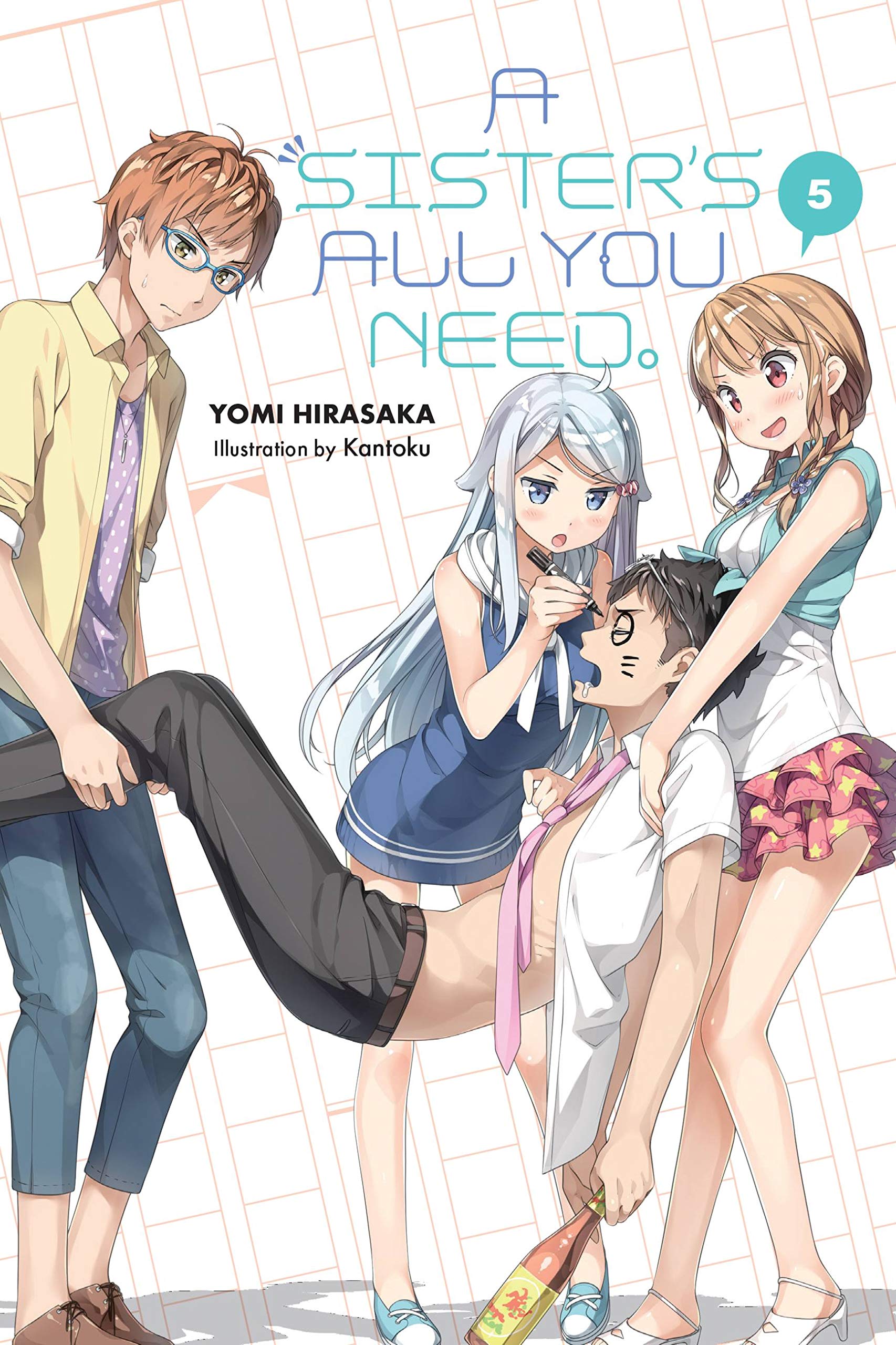A Sister's All You Need., Vol. 5 (light novel) by Kantoku Kantoku