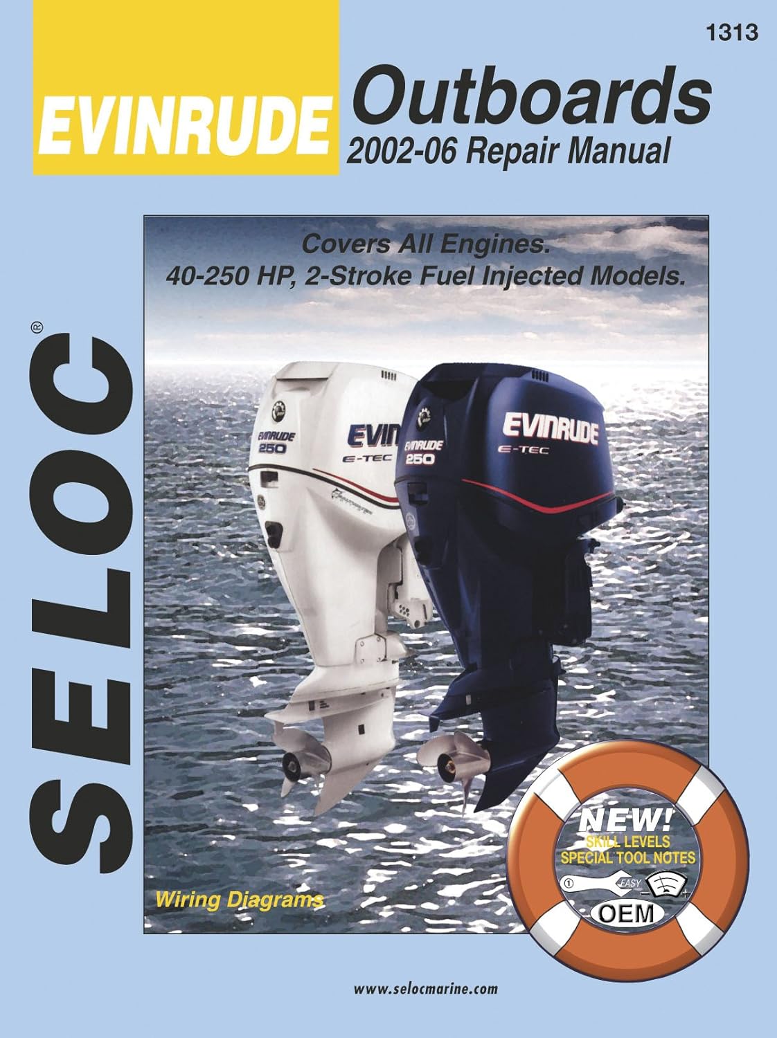 Sierra International Seloc Manual 18-01313 Evinrude Outboards Repair 2002-2014 15-300 HP 2-3 Cylinder Inline V4 & V6 2 Stroke Model with Fuel Injection