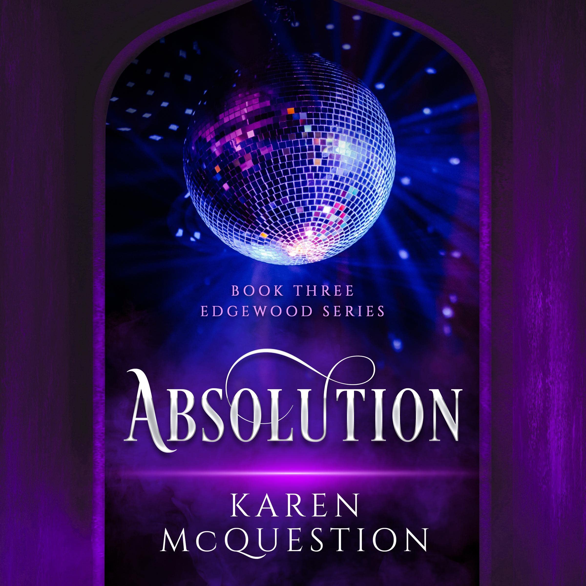 Cover art for Absolution: Book Three - Edgewood Series