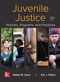 Juvenile Justice: Policies, Programs, and Practices