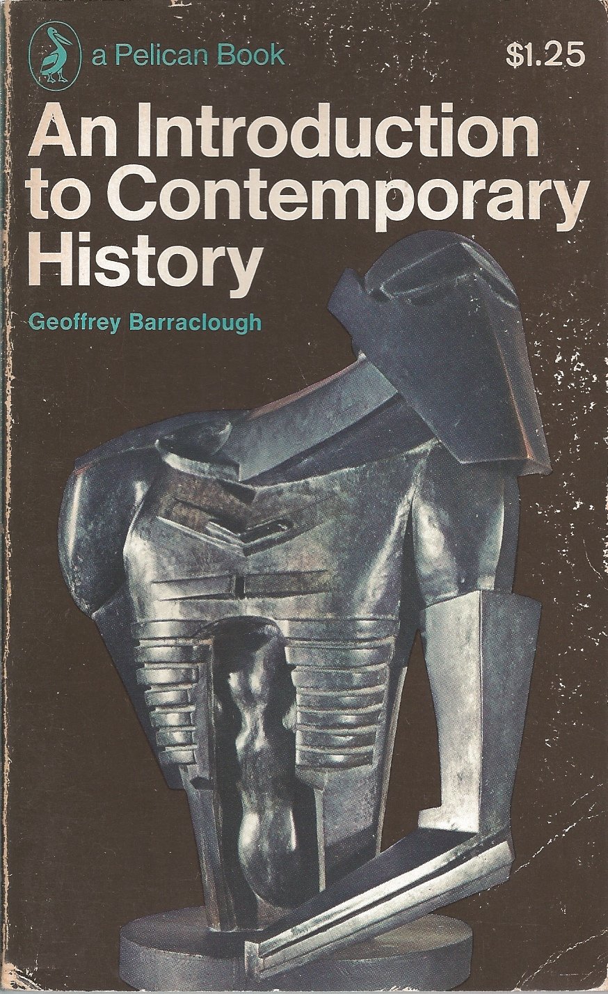 An Introduction To Contemporary History: Barraclough, Geoffrey: Amazon ...
