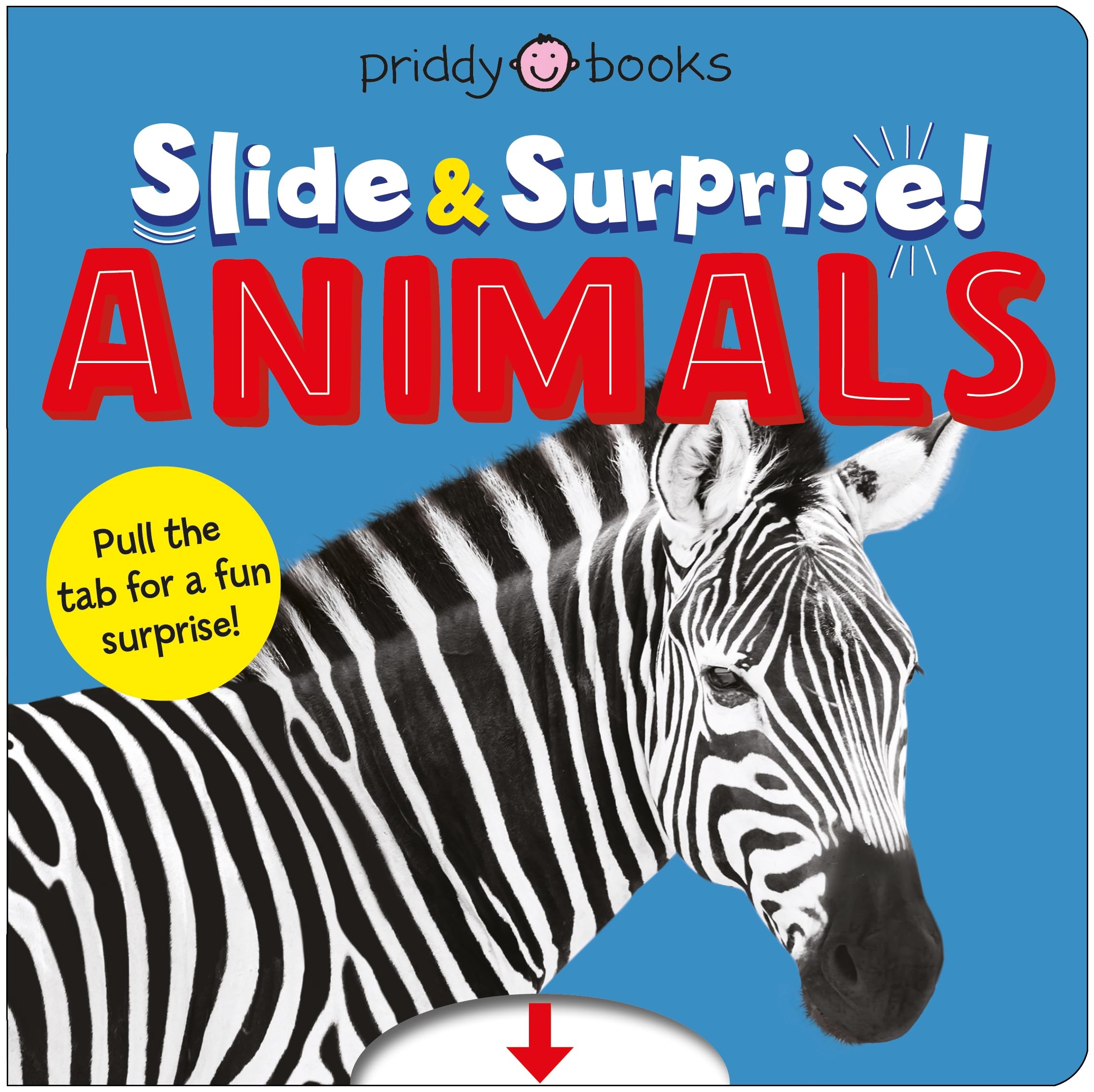 Animals (Slide & Surprise!) by Roger Priddy Board book