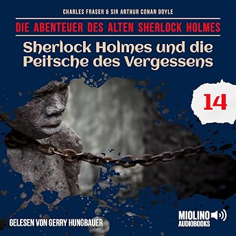 Sherlock Holmes und die Peitsche des Vergessens Hörbuch von Arthur Conan Doyle episode artwork