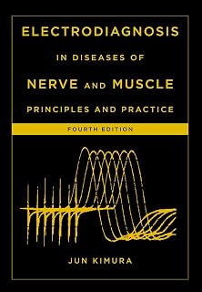 Electrodiagnosis in Diseases of Nerve and Muscle: Principles and Practice