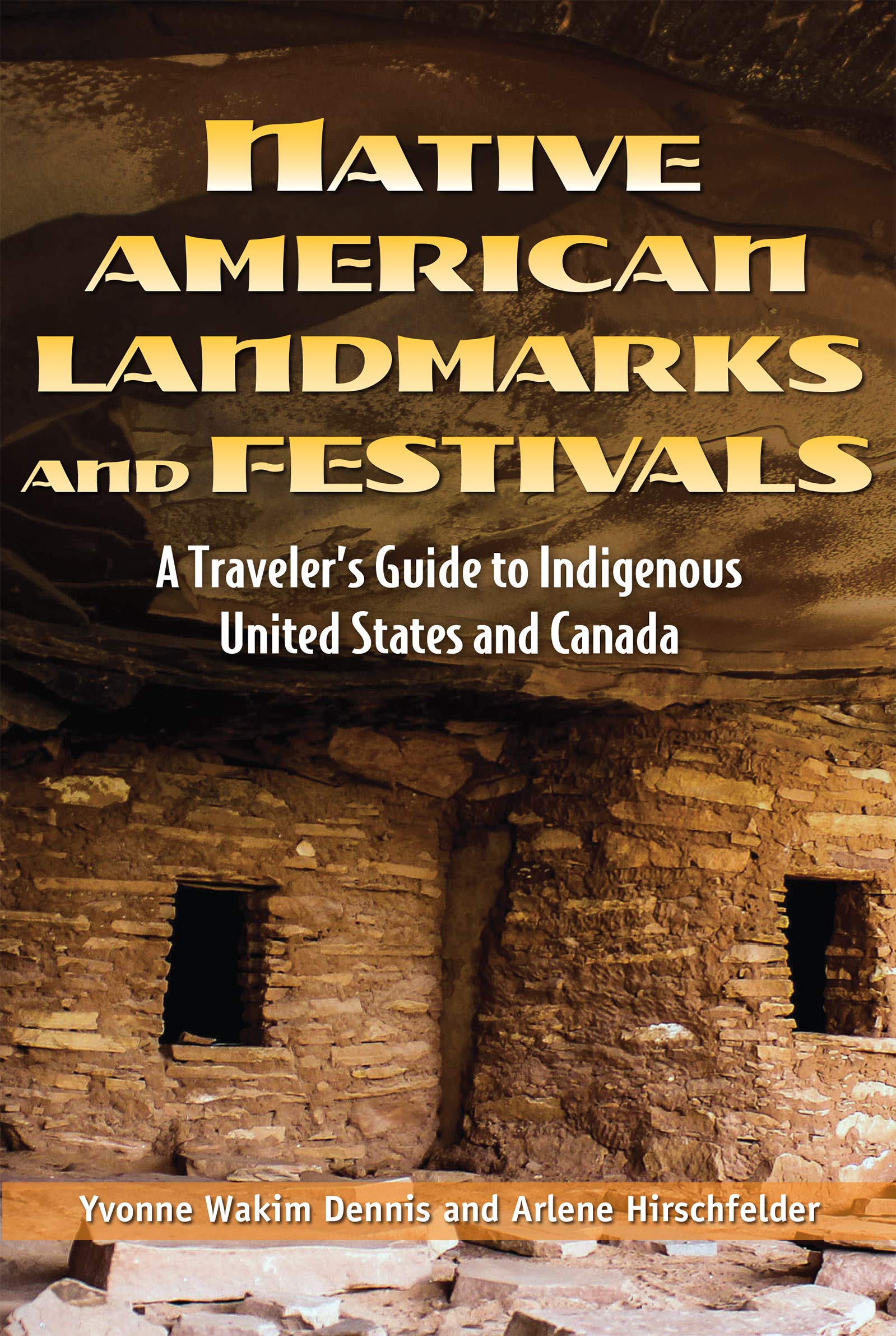 Native American Landmarks and Festivals: A Traveler's Guide to Indigenous United States and Canada (The Multicultural History & Heroes Collection)