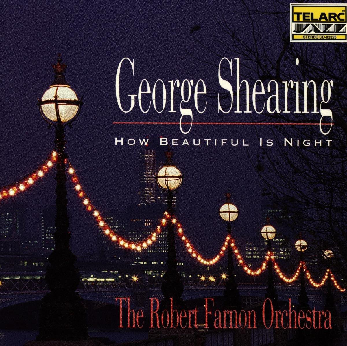 SHEARING;GEORGE - HOW BEAUTIFUL IS THE NIGHT [Audio CD] SHEARING;GEORGE