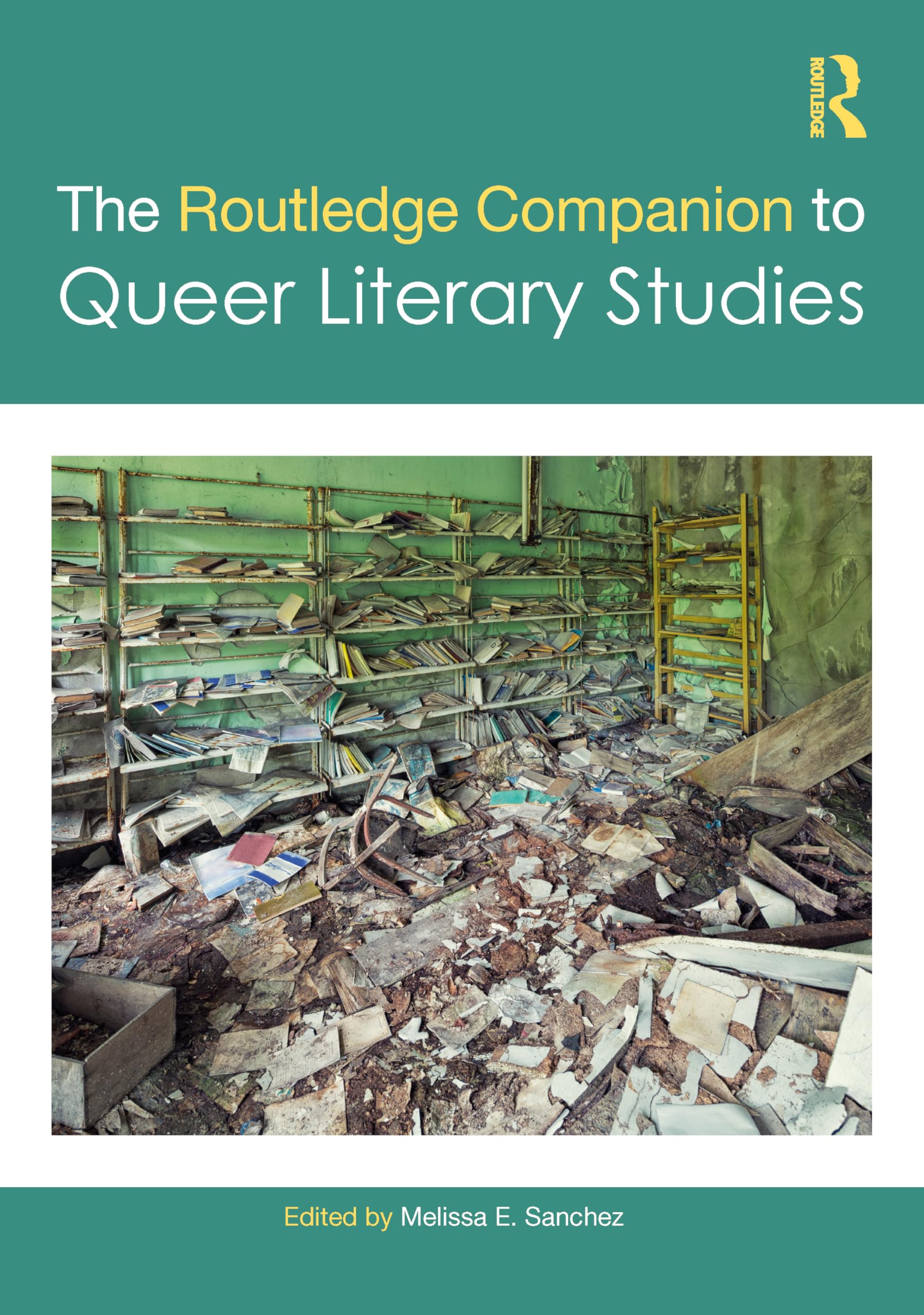 The Routledge Companion to Queer Literary Studies (Routledge Literature Companions)