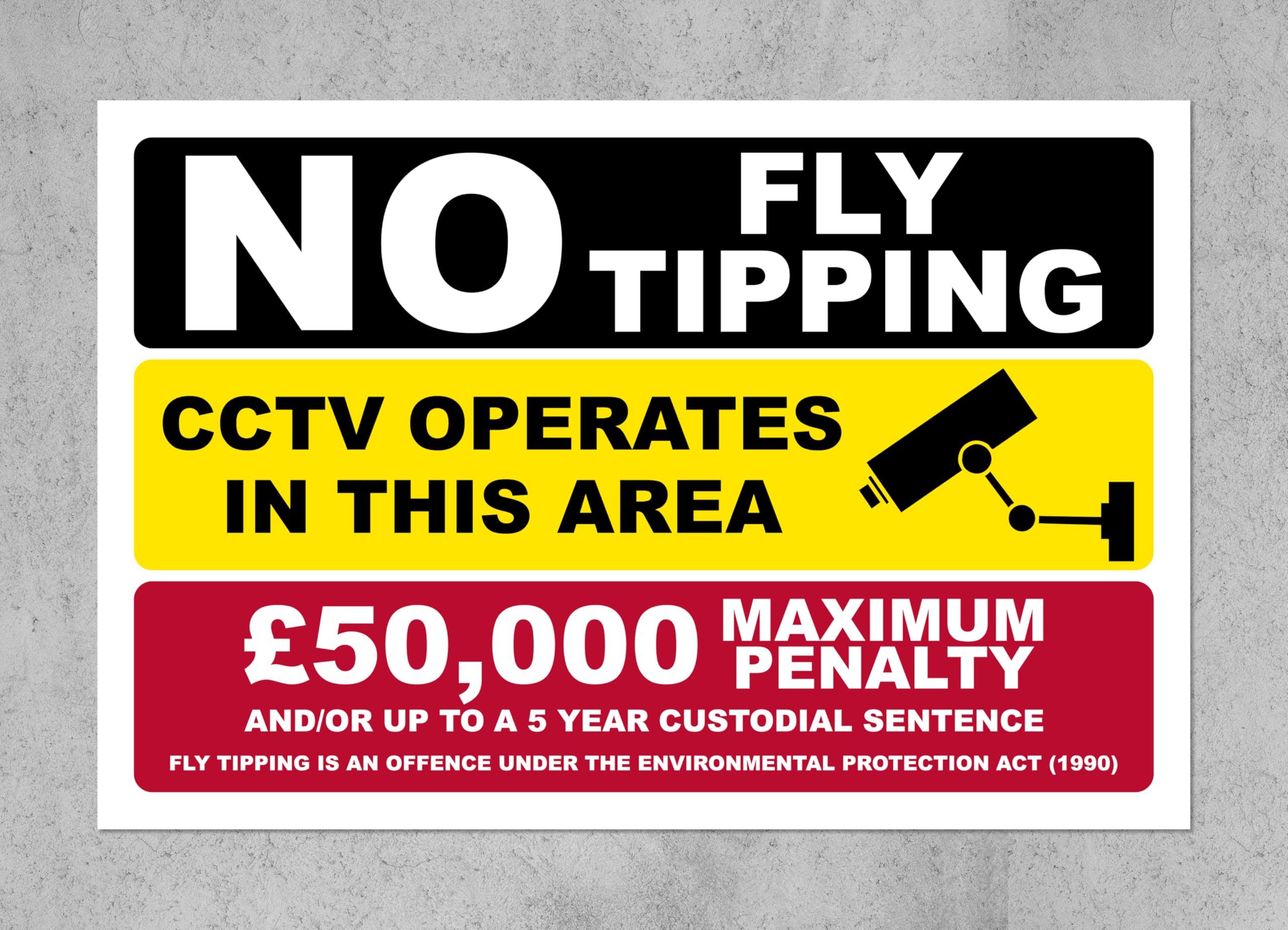 No fly tipping CCTV operates in this area 50,000 maximum penalty warning sign - 1mm flexible Plastic sign (600mm x 400mm)