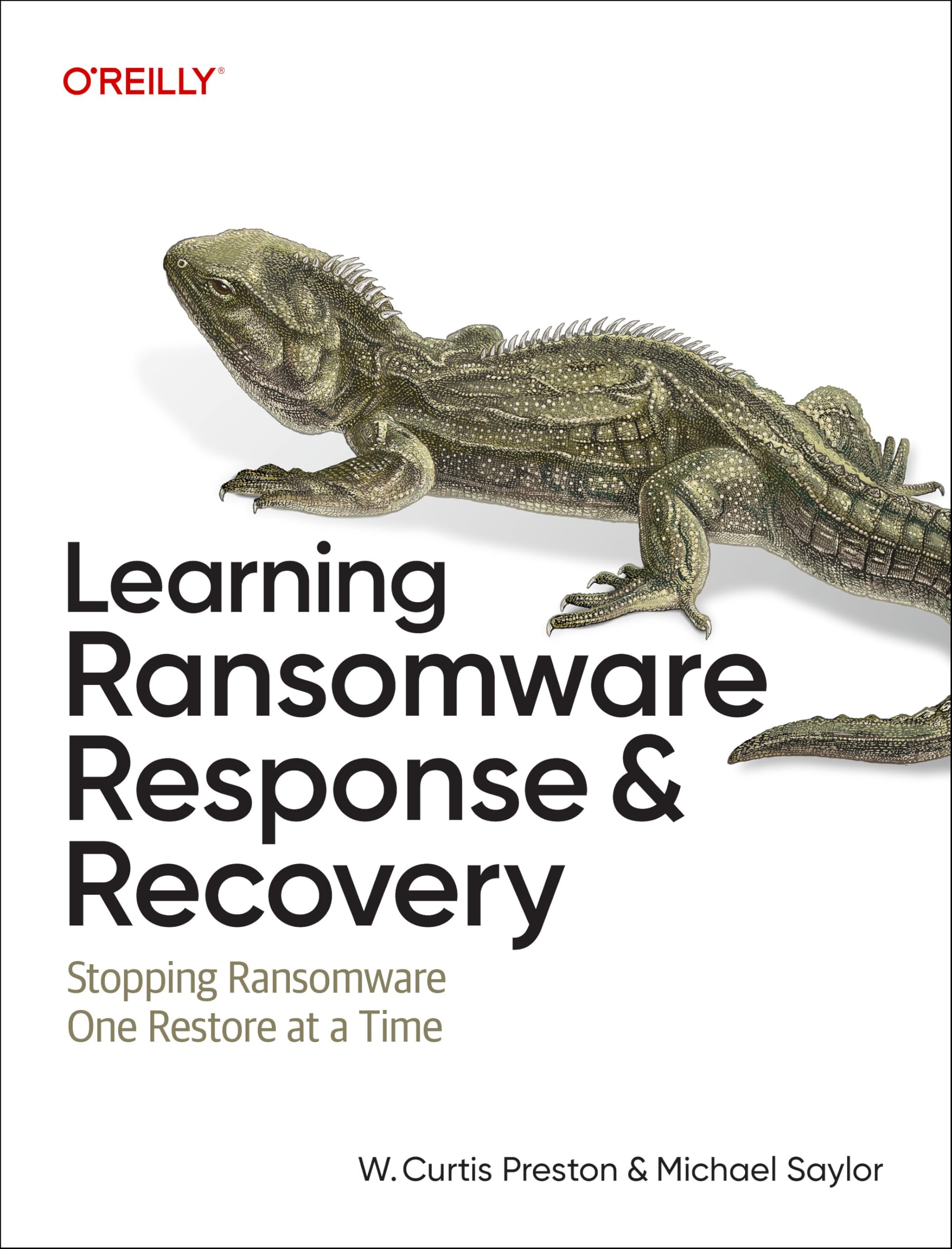 Learning Ransomware Response and Recovery: Stop. Preston, Preston, Saylor,**