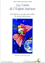 Download Les cartes de l'enfant intérieur : Une odyssée au coeur des contes de fées, des mythes et de la nature PDF