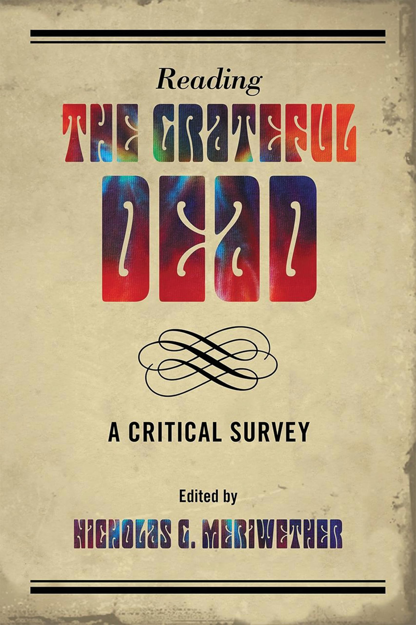 Reading the Grateful Dead pour comprendre l'impact culturel et l'histoire du groupe américain