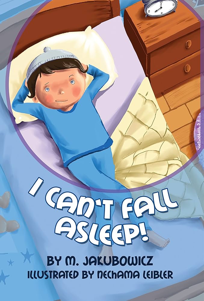 I Can't Fall Asleep!: M. Jakubowicz: 9781600913587: Amazon.com: Books