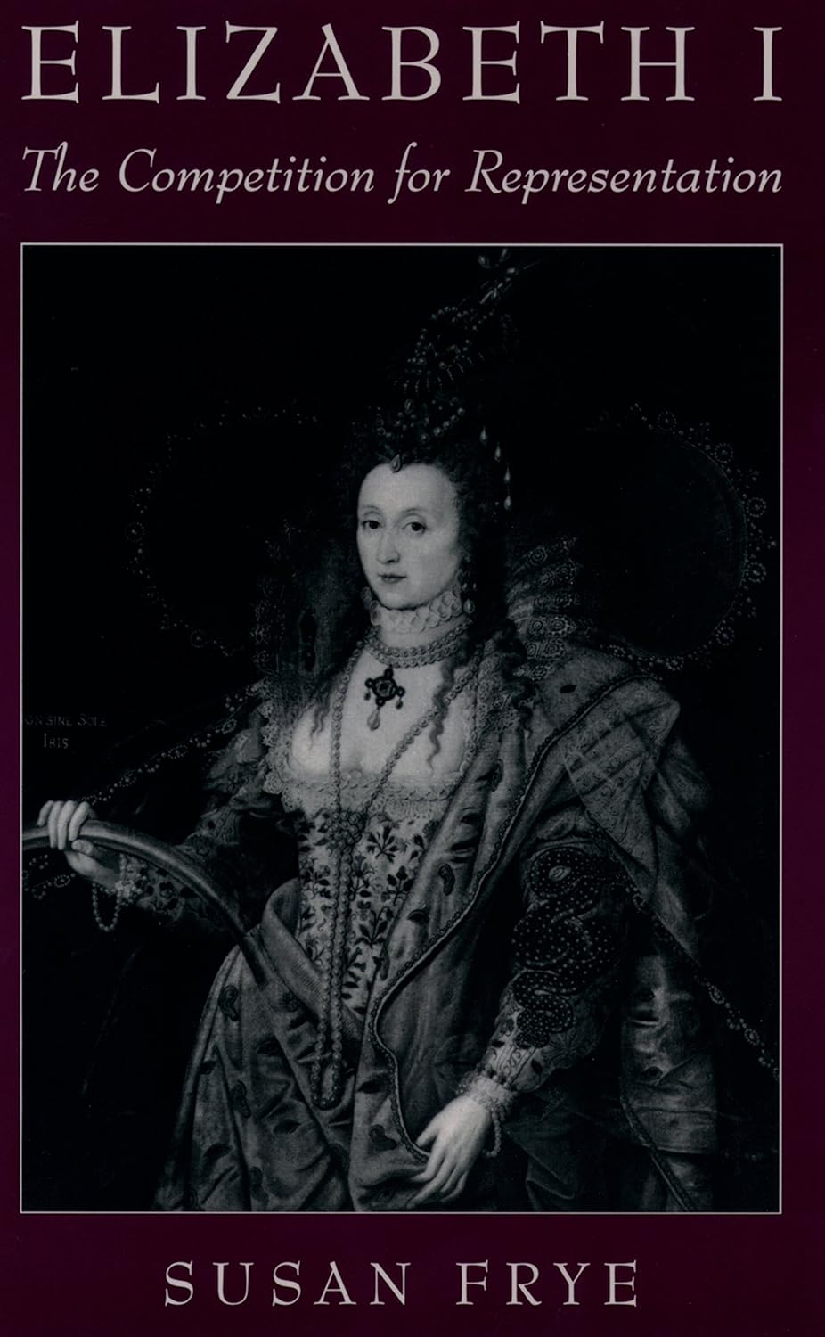 Elizabeth I: The Competition for Representation      Kindle Edition