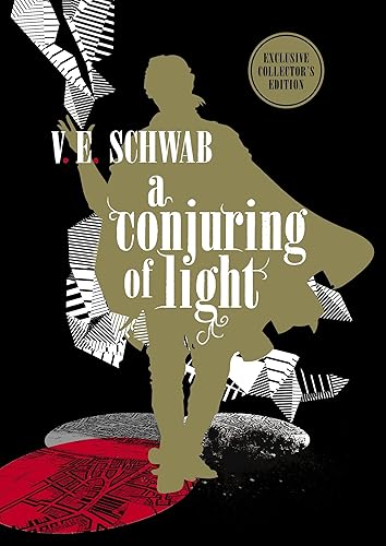 A Conjuring of Light: Collector's Edition: Shades of Magic Book 3