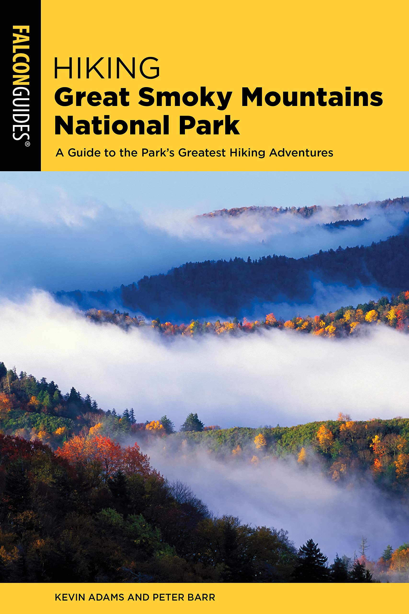 Hiking Great Smoky Mountains National Park (Regional Hiking Series)