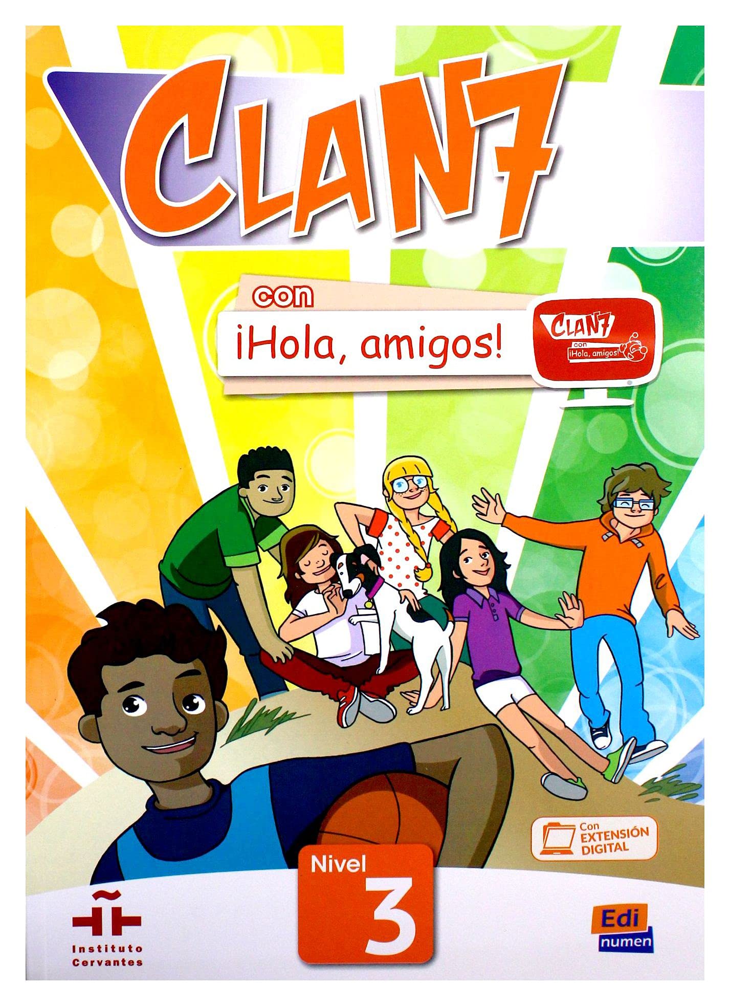 Clan 7 con Hola Amigos 3 : Student Book: Libro del Alumno: Nivel 3
