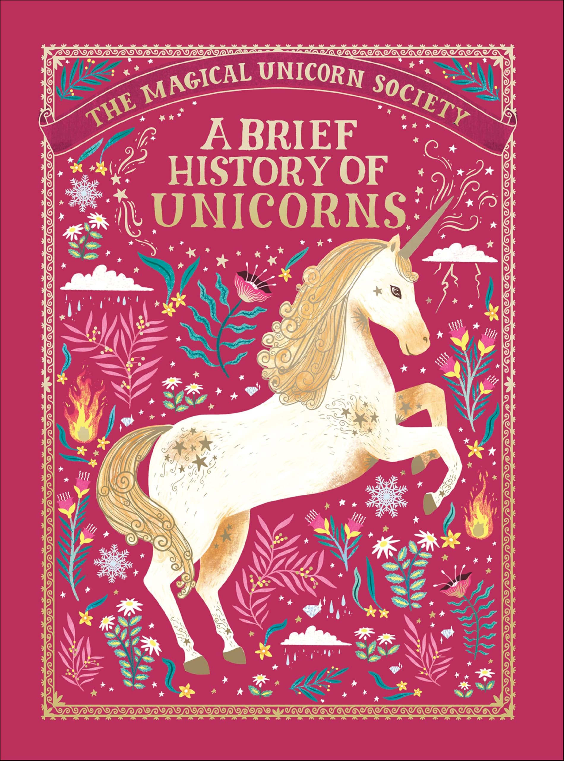 The Magical Unicorn Society: A Brief History of Unicorns (The Magical Unicorn Society, 2)