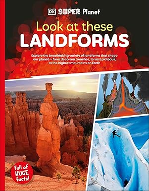 DK Super Planet Look at these Landforms!