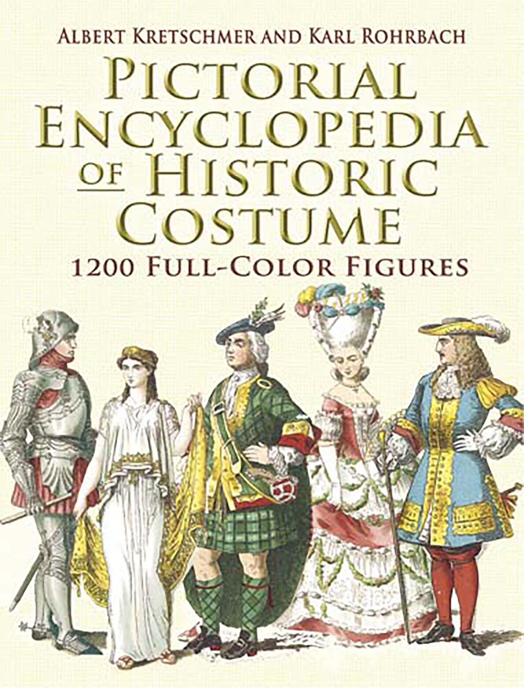Pictorial Encyclopedia of Historic Costume: 1200 Full-Color Figures (Dover Fashion and Costumes) Paperback – Illustrated, October 19, 2007