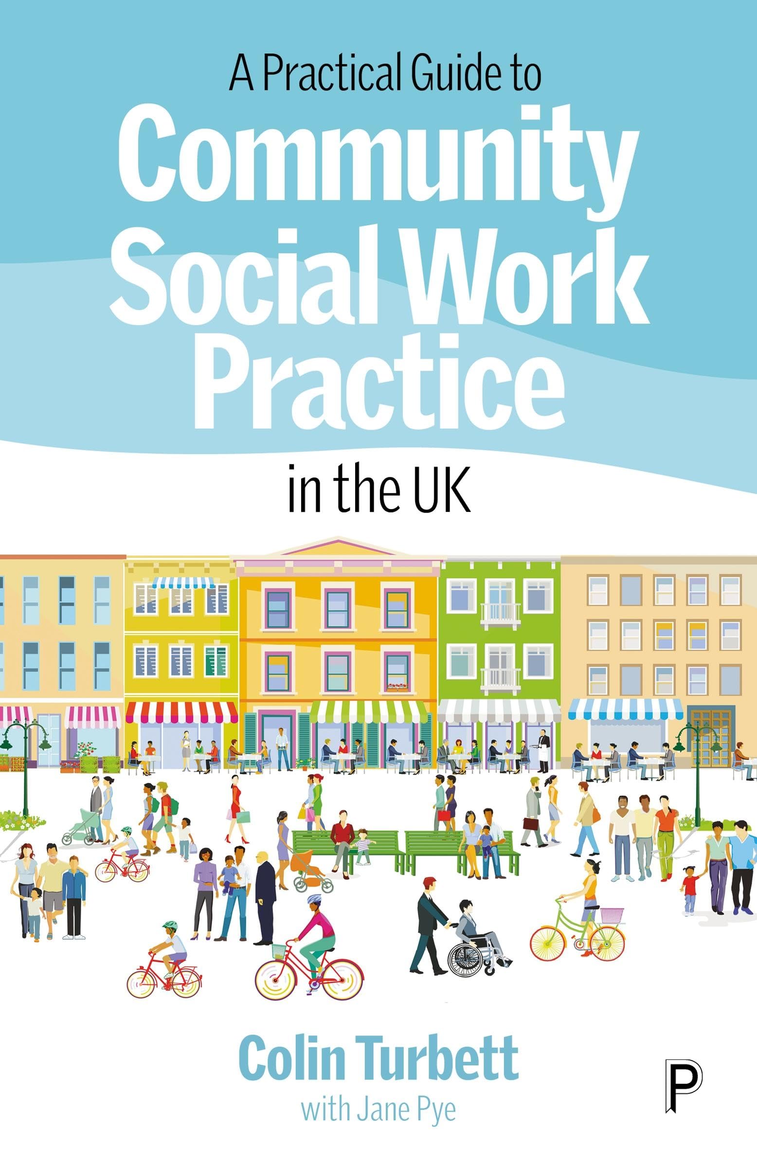 A Practical Guide to Community Social Work Practice in theUK