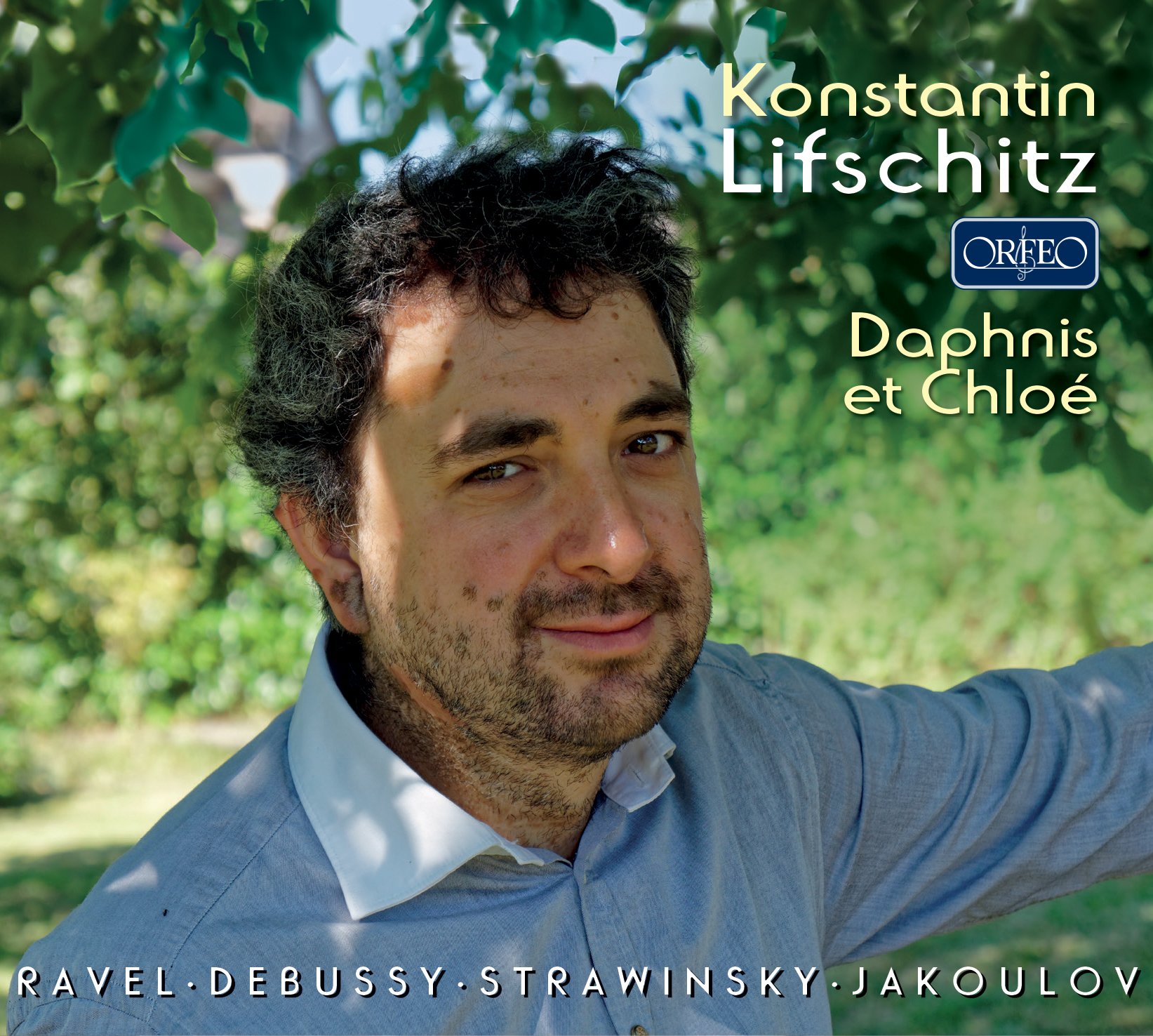 Ravel, Debussy, Stravinsky, Jakoulov: Daphnis et Chlo?