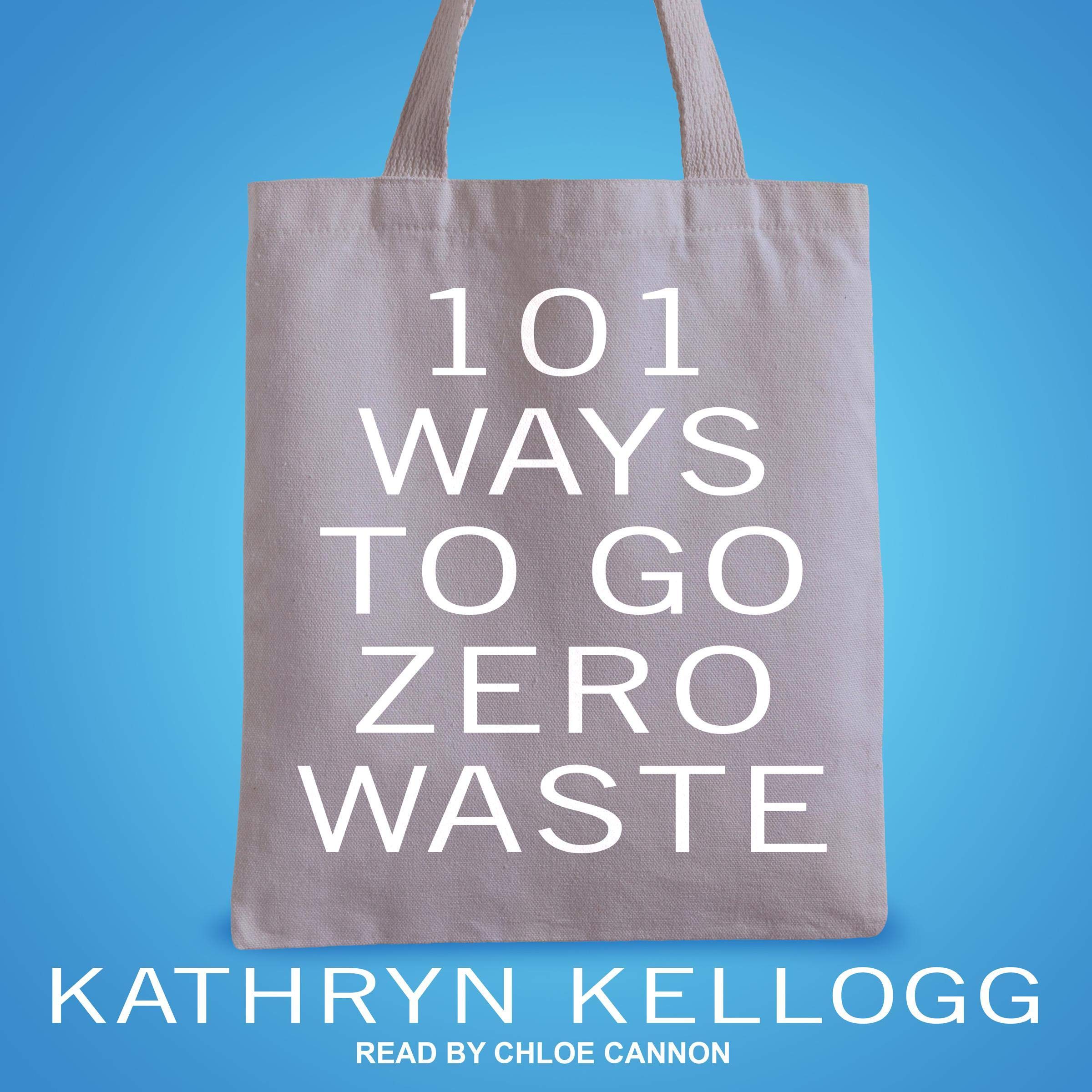 Cover art for 101 Ways to Go Zero Waste