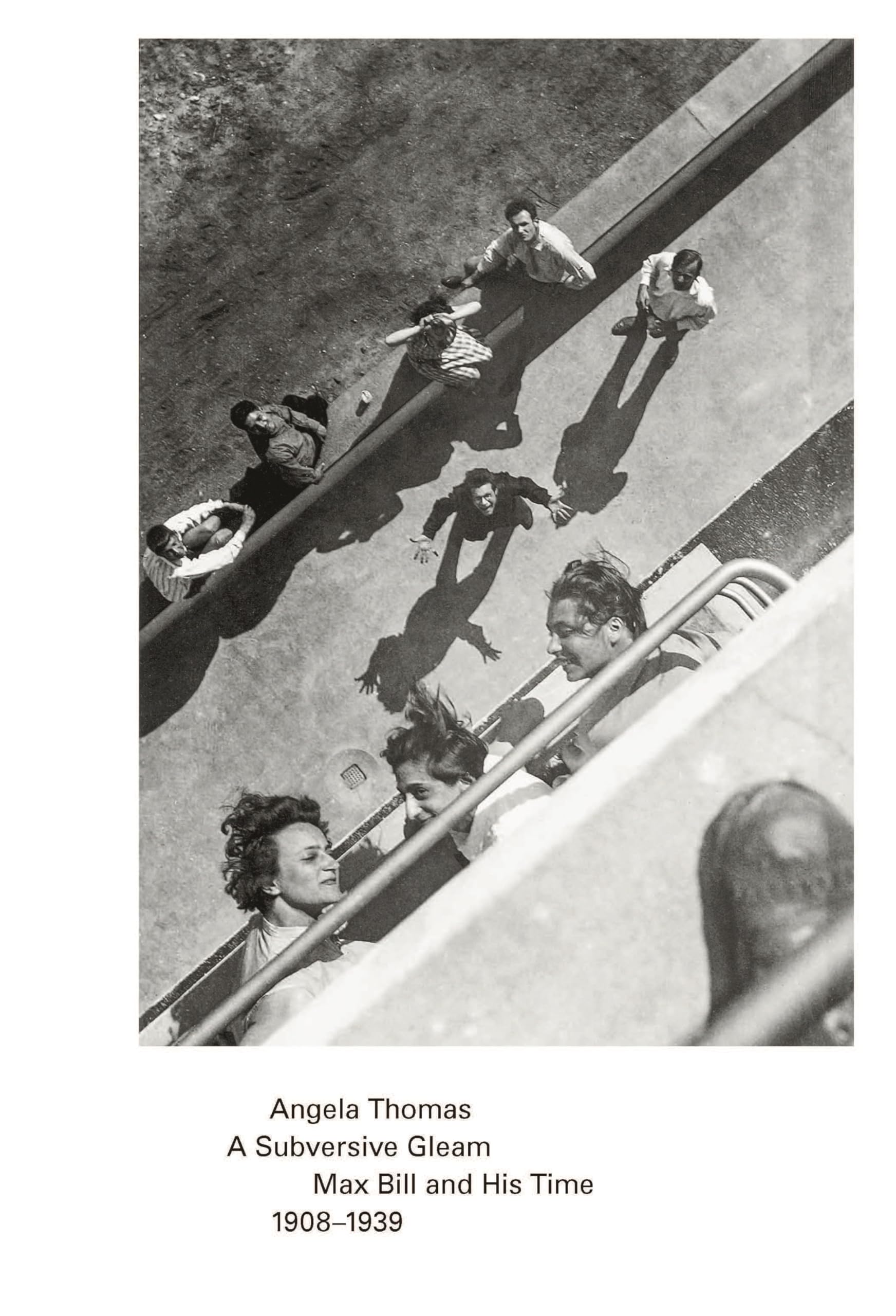 A Subversive Gleam: Max Bill and His Time: 1908–1939