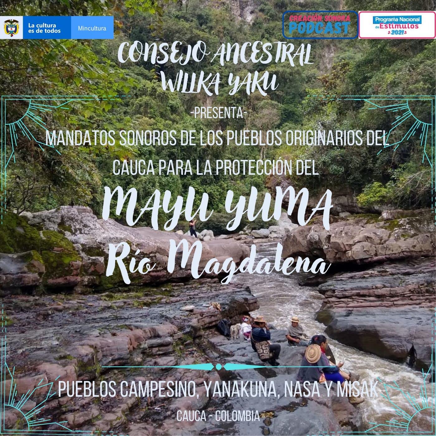 Consejo Ancestral Willka YakuMandatos sonoros Río Yuma