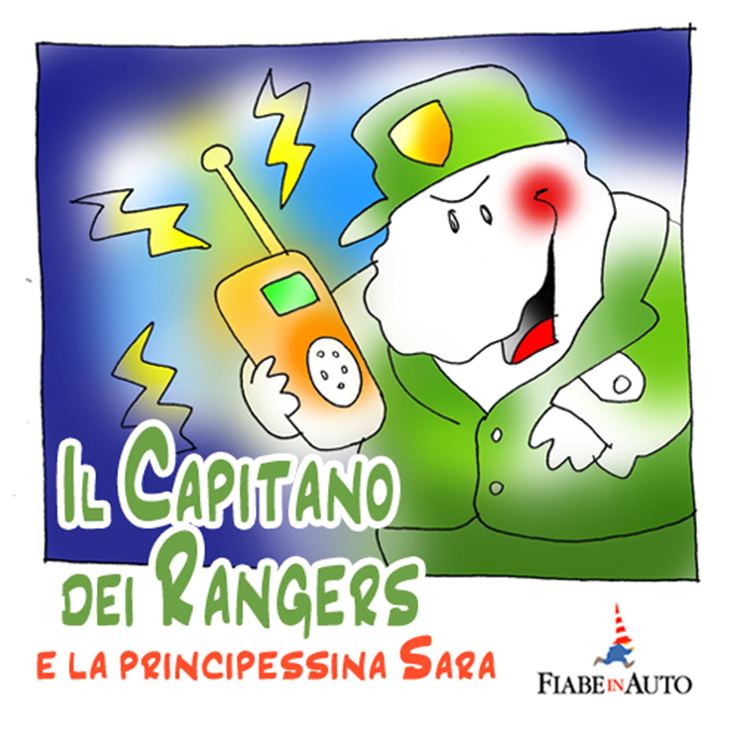 Il Capitano dei Rangers e la Principessina Sara