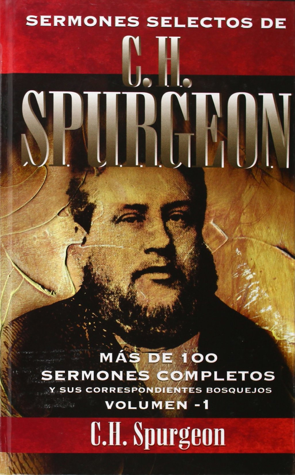 Sermones selectos de C. H. Spurgeon Vol. 1 (1) (Spanish Edition)
