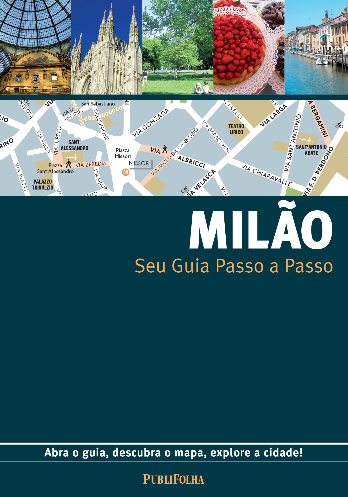 Milão. Guia Passo a Passo