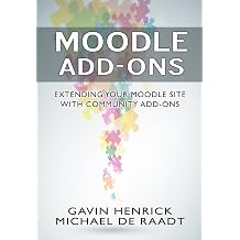 Moodle Addons Extending your Moodle site with Community Addons