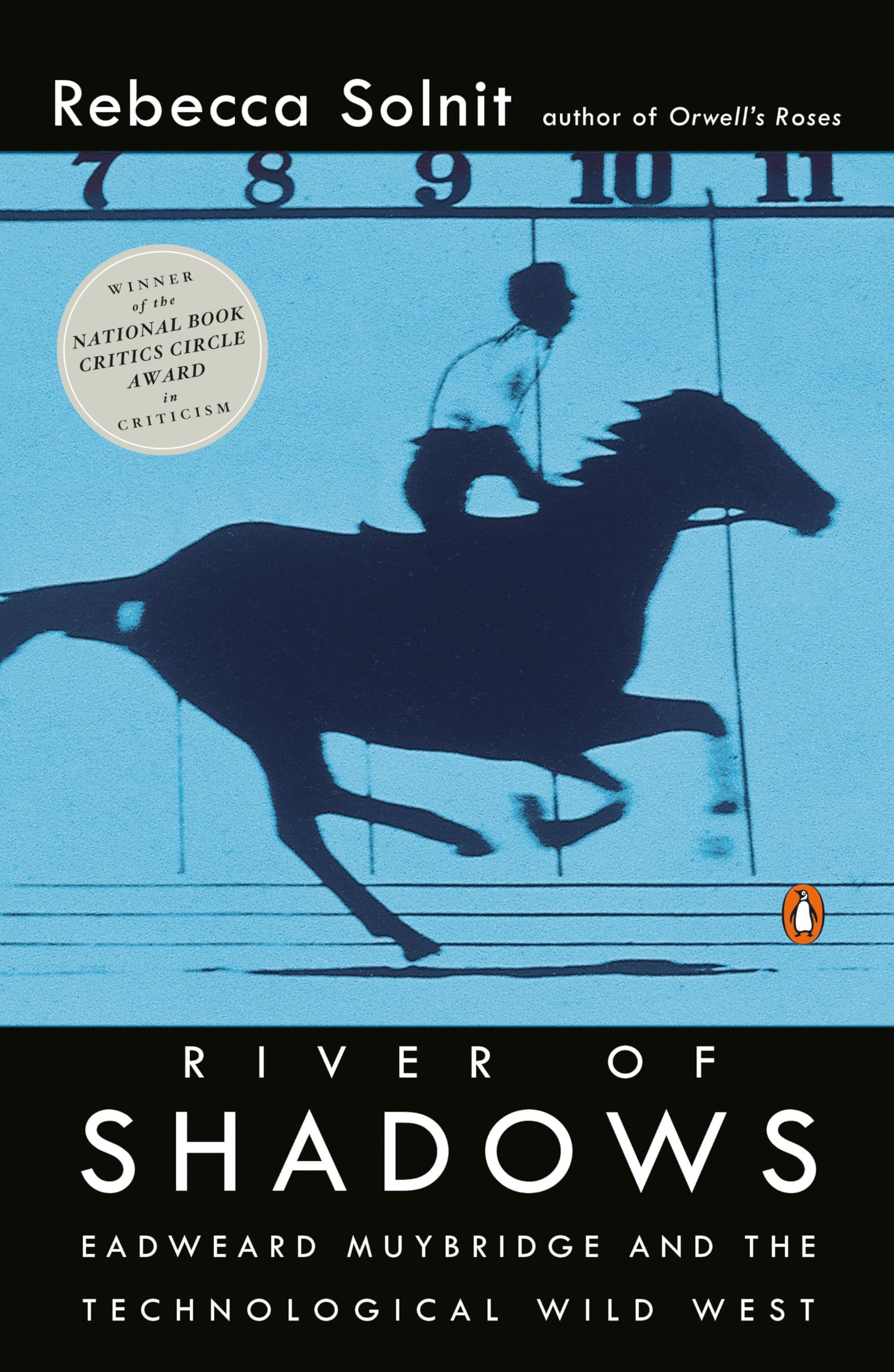 River of Shadows: Eadweard Muybridge and the Technological Wild West Paperback – Illustrated, 1 Mar. 2004