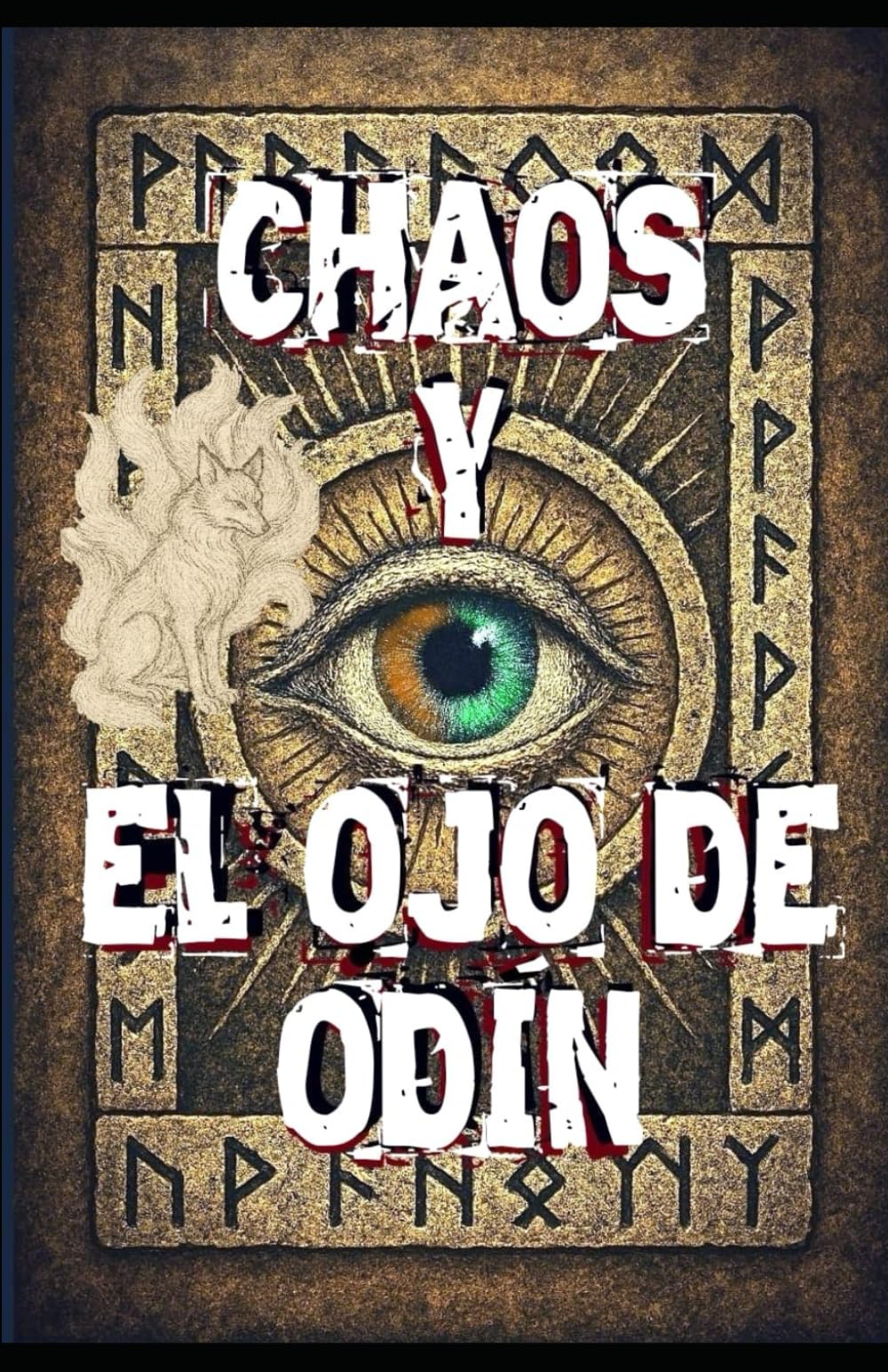 Chaos y el Ojo de Odín: Una novela de fantasía oscura, supervivencia y destino en un mundo tras el Ragnarök