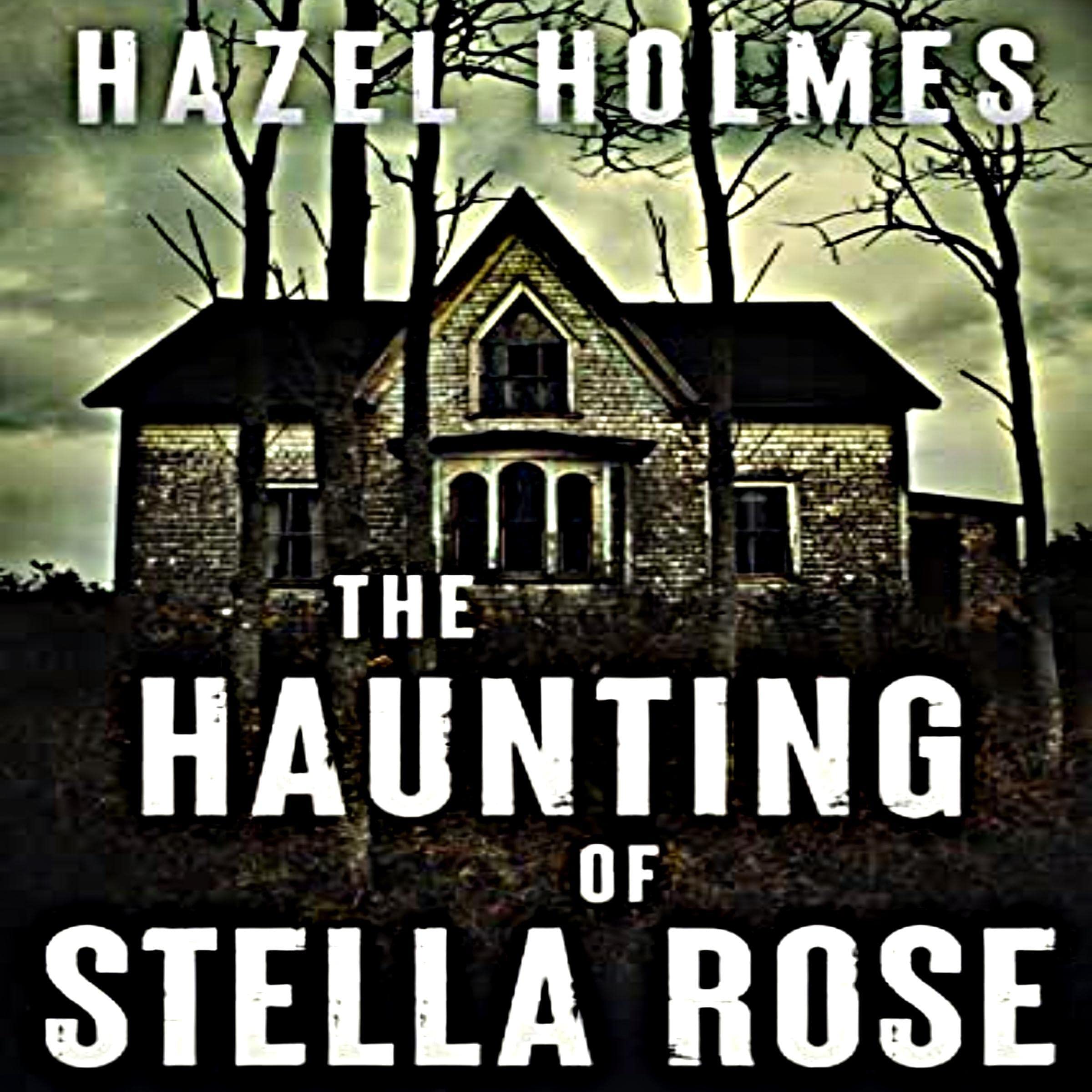 Cover art for The Haunting of Stella Rose