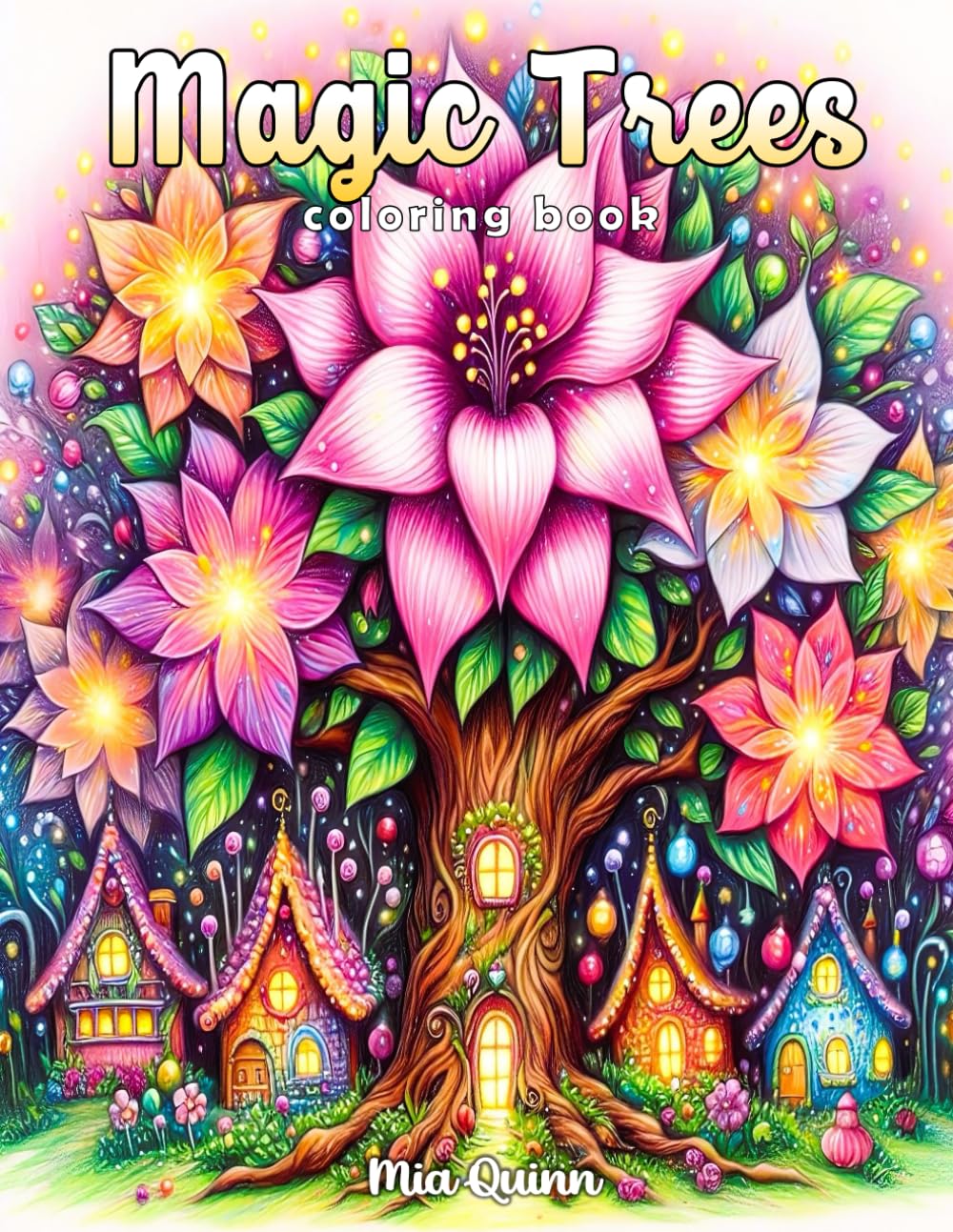 Magic Trees Coloring Book: 50 Enchanting Grayscale Coloring Pages for Stress Relief and Relaxation (Magic Worlds Coloring Books)