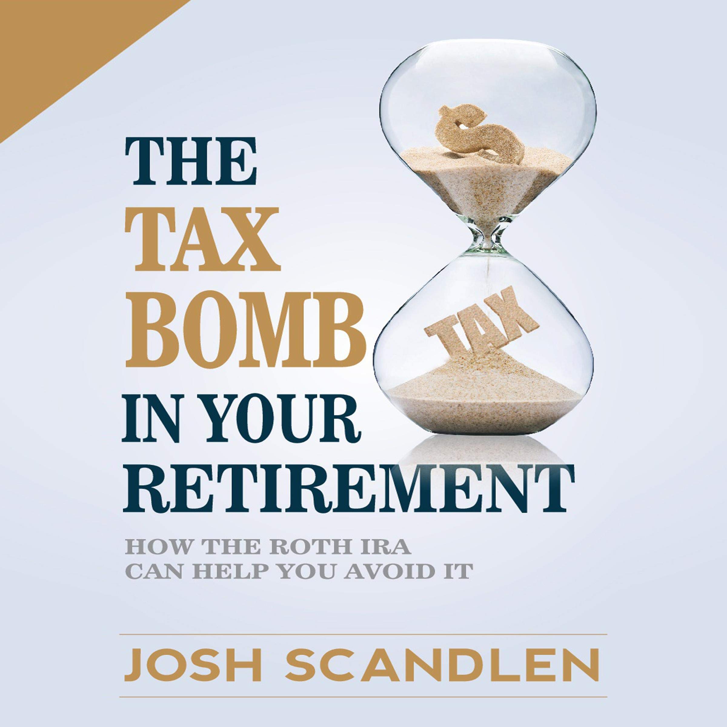 Cover art for The Tax Bomb in Your Retirement Accounts
