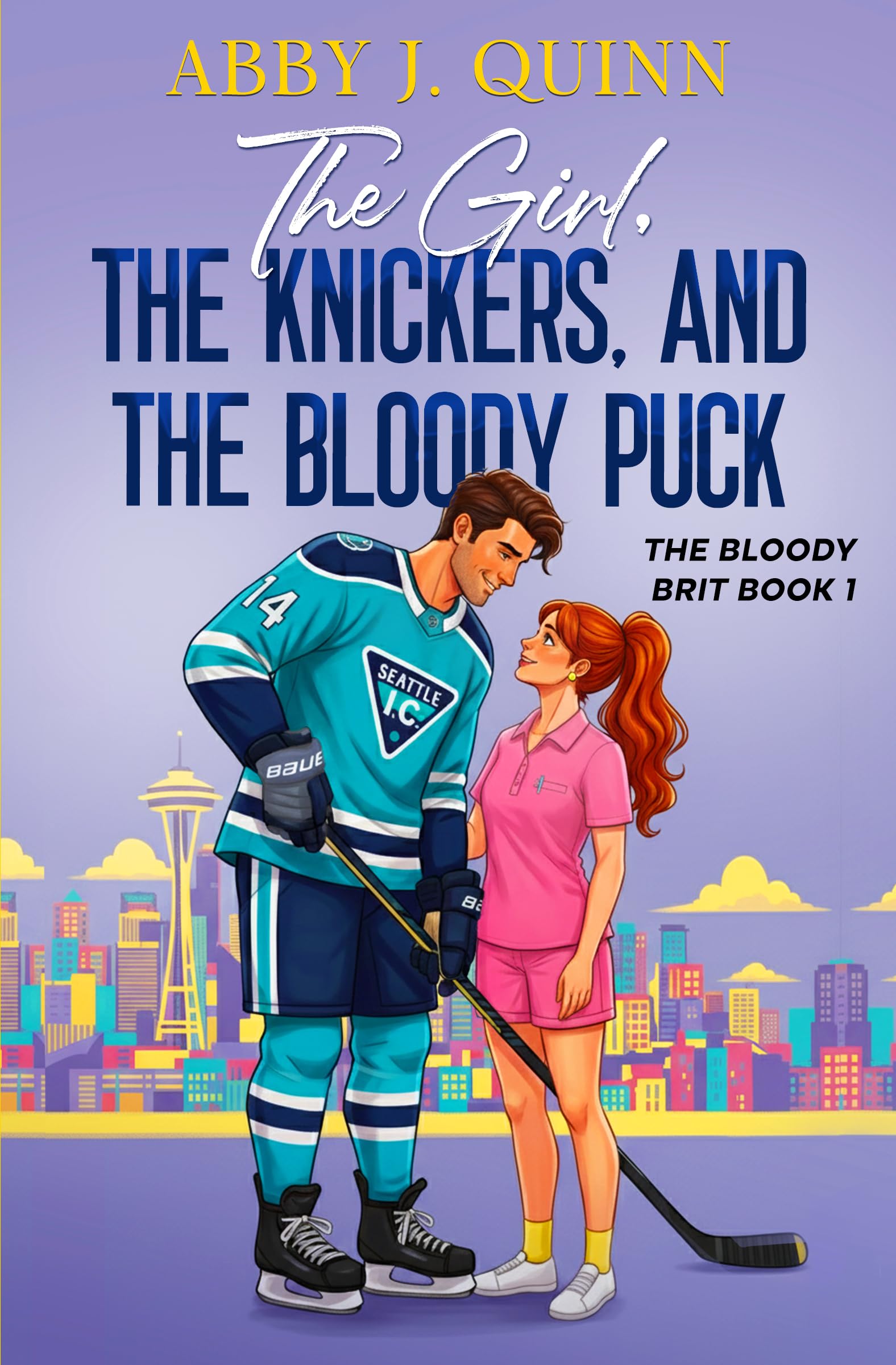 The Girl, The Knickers, and The Bloody Puck (The Bloody Brit Book 1)