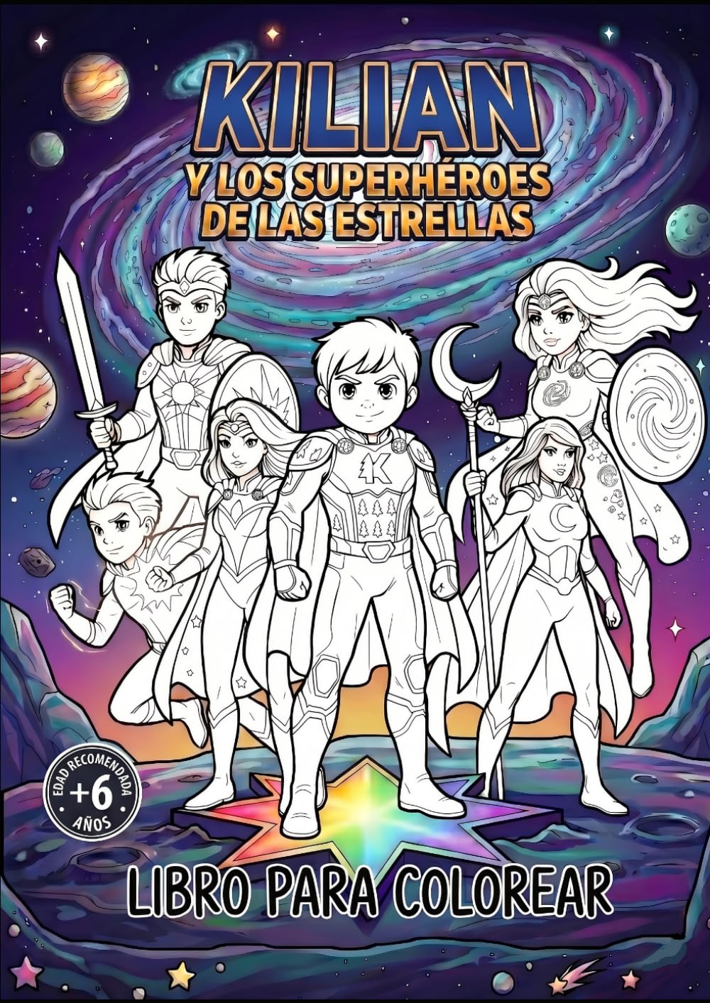 KILIAN Y LOS SUPERHEROES DE LAS ESTRELLAS