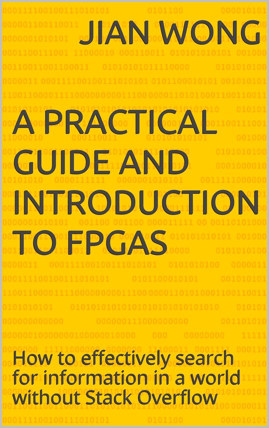 A practical guide and introduction to FPGAs How to effectively search