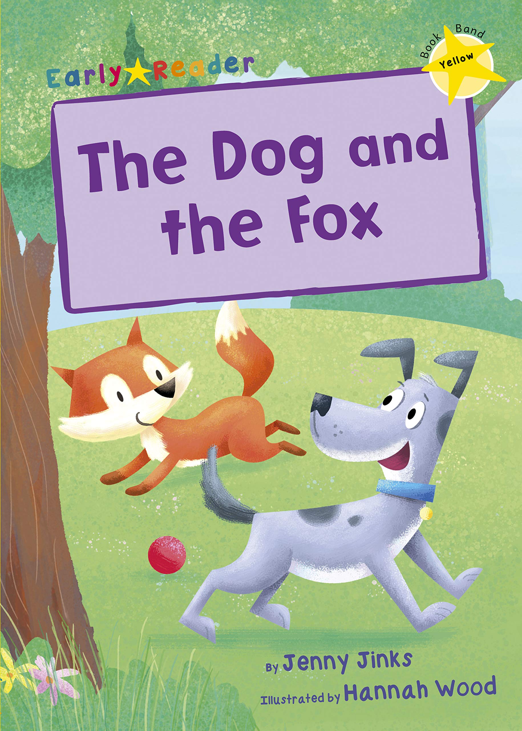 The Dog and the Fox: (Yellow Early Reader) (Maverick Early Readers)